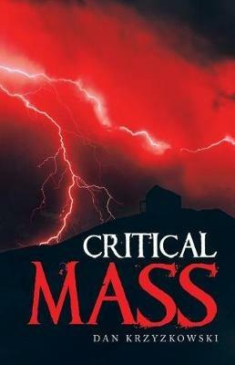 Critical Mass - Dan Krzyzkowski - cover