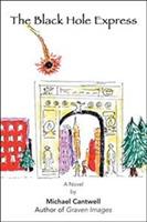 The Black Hole Express - Michael Cantwell - cover