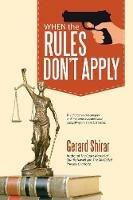 When the Rules Don't Apply - Gerard Shirar - cover