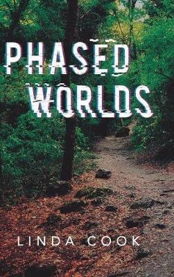 Phased Worlds - Linda Cook - cover