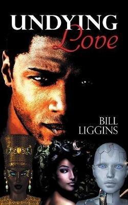 Undying Love - Bill Liggins - cover