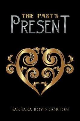 The Past'S Present - Barbara Boyd Gorton - cover