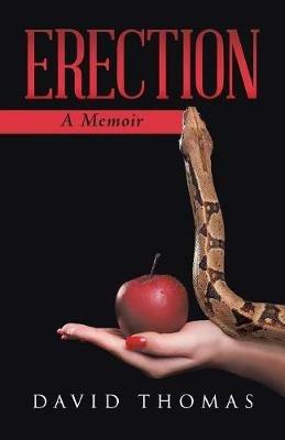 Erection: A Memoir - David Thomas - cover