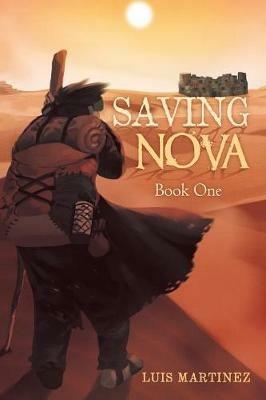 Saving Nova: Book One - Luis Martinez - cover