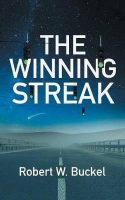 The Winning Streak - Robert W Buckel - cover