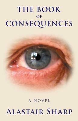 The Book of Consequences - Alastair Sharp - cover
