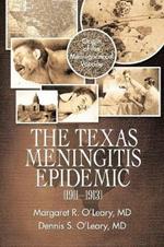 The Texas Meningitis Epidemic (1911-1913): Origin of the Meningococcal Vaccine