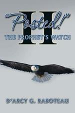 Posted! Ii: The Prophet's Watch