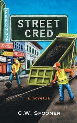 Street Cred - C W Spooner - cover
