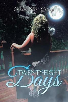 Twenty-Eight Days - Renae M Gilley - cover