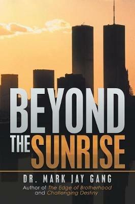 Beyond the Sunrise - Mark Jay Gang - cover