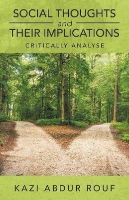 Social Thoughts and Their Implications: Critically Analyse - Kazi Abdur Rouf - cover