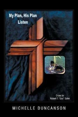 My Plan, His Plan . . . Listen - Michelle Duncanson - cover