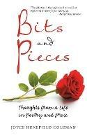 Bits and Pieces: Thoughts from a Life in Poetry and Prose - Joyce Henefield Coleman - cover