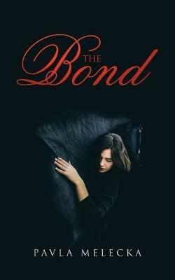 The Bond - Pavla Melecka - cover