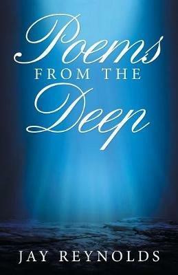 Poems from the Deep - Jay Reynolds - cover