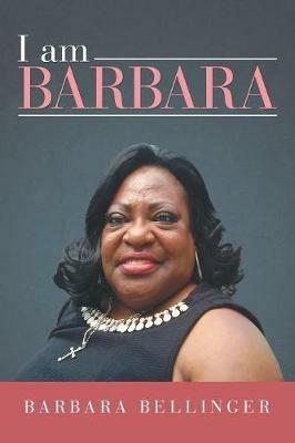 I Am Barbara - Barbara Bellinger - cover