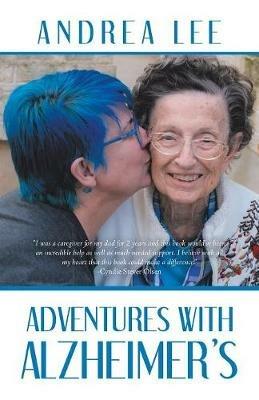 Adventures with Alzheimer's - Andrea Lee - cover