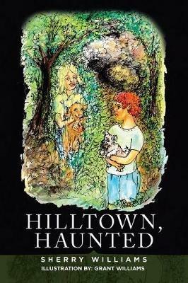 Hilltown, Haunted - Sherry Williams - cover
