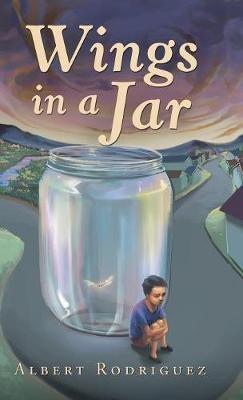 Wings in a Jar - Albert Rodriguez - cover