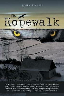 The Ropewalk - John Knauf - cover