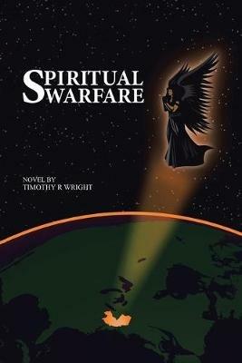 Spiritual Warfare - Timothy R Wright - cover