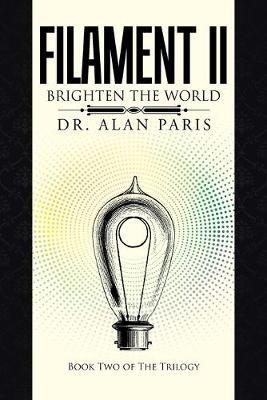 Filament Ii: Brighten the World - Alan Paris - cover