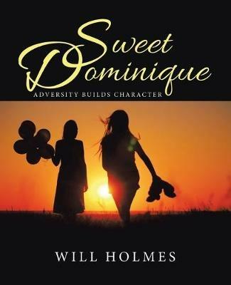 Sweet Dominique - Will Holmes - cover