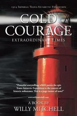 Cold Courage: Extraordinary Times - Willy Mitchell - cover