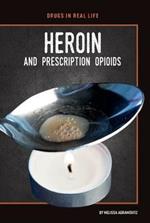 Heroin and Prescription Opioids