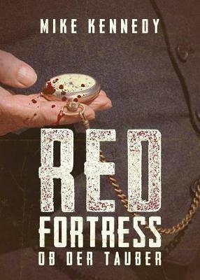 Red Fortress ob der Tauber - Mike Kennedy - cover