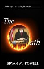 The Oath: Formerly Stranger in the White House