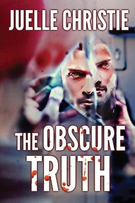 The Obscure Truth - Juelle Christie - cover