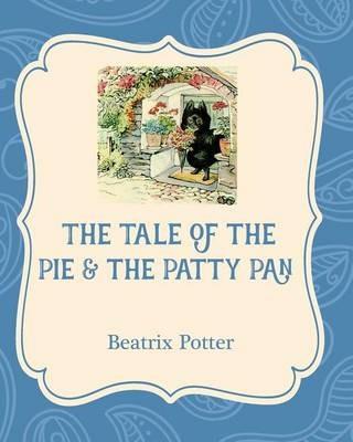 The Tale of the Pie and the Patty Pan - Beatrix Potter - cover