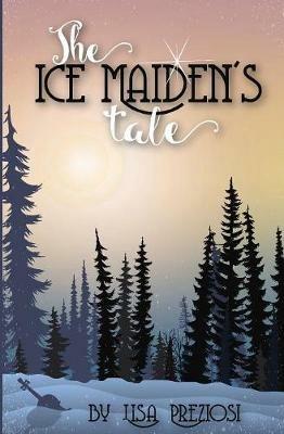 The Ice Maiden's Tale - Lisa Preziosi - cover