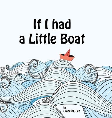 If I had a Little Boat - Calee M Lee - cover
