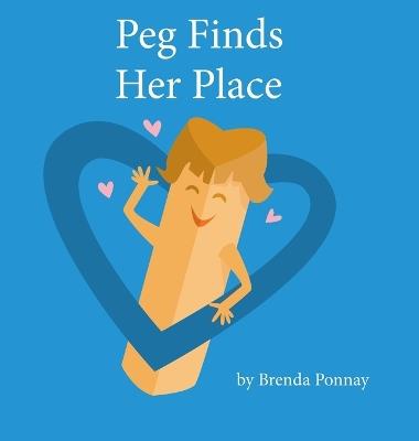 Peg Finds Her Place - Brenda Ponnay - cover