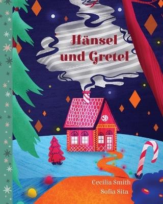 Hänsel und Gretel - Cecilia Smith - cover