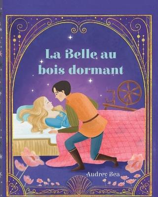 La Belle au bois dormant - Audrey Bea - cover