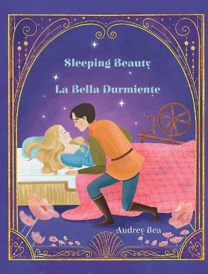 Sleeping Beauty / La Bella Durmiente - Audrey Bea - cover