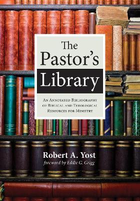 The Pastor's Library - Robert A Yost - cover