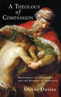 A Theology of Compassion - Oliver Davies - cover