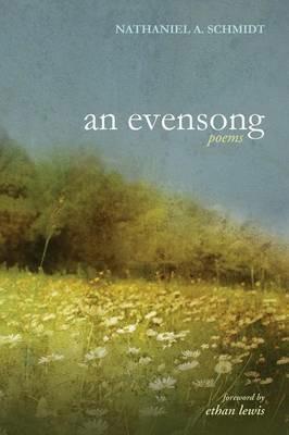 An Evensong - Nathaniel A Schmidt - cover