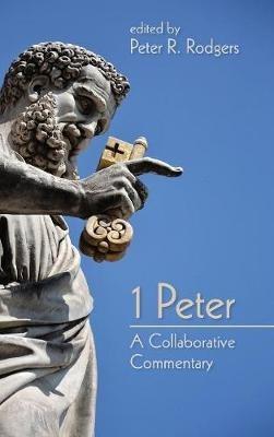 1 Peter: A Collaborative Commentary - cover
