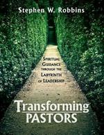 Transforming Pastors: Spiritual Guidance through the Labyrinth of Leadership