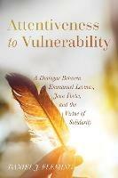 Attentiveness to Vulnerability - Daniel J Fleming - cover