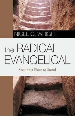 The Radical Evangelical - Nigel G Wright - cover