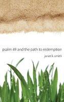 Psalm 49 and the Path to Redemption - Janet Smith - cover