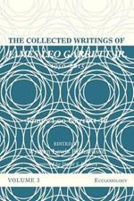 The Collected Writings of James Leo Garrett Jr., 1950-2015: Volume Three
