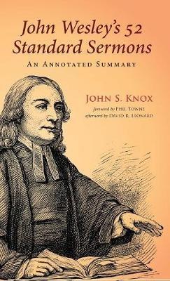 John Wesley's 52 Standard Sermons: An Annotated Summary - John S Knox - cover